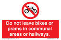 do-not-leave-bikes-or-prams-in-communal-areas-or-hallways-prohibition-sign~